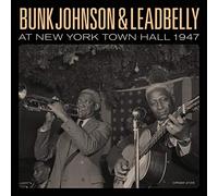 Bunk Johnson & Lead Belly - Bunk Johnson & Leadbelly At New York Town Hall 1947 [VINYL]