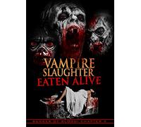 Bunker Of Blood 4: Vampire Slaughter Eaten Alive [DVD]