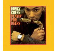 BUNKY GREEN - PLAYIN FOR KEEPS 1 BONUS TRA - New CD - R600z