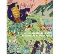 Bunmei Kaika : Political Landscape in Early Modern and Modern Japan