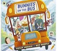 Bunnies on the Bus: (Sunny Town Bunnies)