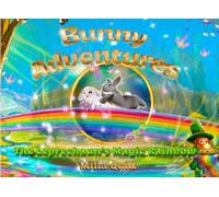 Bunny Adventures: The Leprechaun’s Magic Rainbow