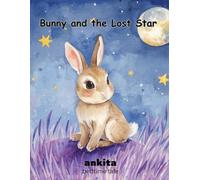 Bunny and the Lost Star: bedtime tale