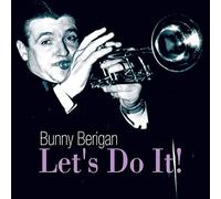 Bunny Berigan - Let's Do It