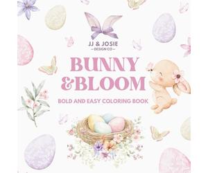 Bunny & Bloom Coloring Book 8x8 Spring & Easter Coloring Book for Kids Ages 4-8: Simple Bunny & Floral Designs for Relaxing, Stress-Free Coloring ... Joyful Coloring (Festive Fun Coloring Series)