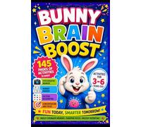 Bunny Brain Boost - Activities for preschoolers ages 3 - 6: 145 pages of activities to boost photographic memory, number memory, pattern recognition, ... (Work Your Brain - Early Learner Series)