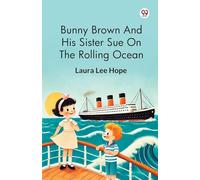Bunny Brown And His Sister Sue On The Rolling Ocean (Edition1)