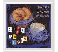 BUNNY BRUNEL/FRIENDS - Cafe Au Lait