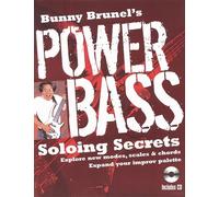 Bunny Brunel's Power Bass: Soloing Secrets: Explore New Modes, Scales & Chords: Expand Your Improv Palette