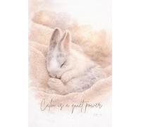 Bunny Cake: Calm is a Quiet Power: Inspirational Lined Notebook with Cake, a Sweet and Tender Bunny, 6" x 9", 100 Pages