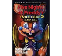 Bunny Call (Five Nights at Freddy's: Fazbear Frights #5)