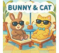Bunny & Cat: 40 easy heartwarming friendship coloring pages for kids & adults