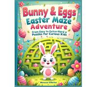 Bunny & Eggs Easter Maze Adventure: From Easy to Extra-Hard Puzzles for Curious Kids
