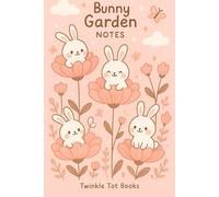 Bunny Garden Notes
