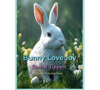 Bunny Love Joy: Easter Coloring book