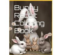 Bunny Rabbit Coloring Book