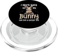 Bunny Rabbit Pet - I Work Hard So My Bunny Can Live A Better PopSockets PopGrip for MagSafe