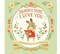 Bunny Roo, I Love You