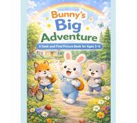 Bunny’s Big Adventure: A S nd Find Picture Book for Ages 3-6