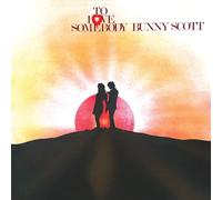 Bunny Scott - To Love Somebody [VINYL]