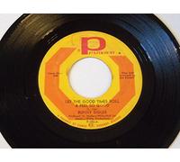 Bunny Sigler - Let The Good Times Roll And Feel So Good