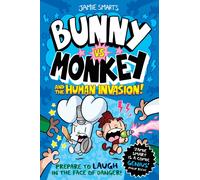 Bunny vs Monkey and the Human Invasion (a Phoenix Comic Book, from the multi-million-selling creative genius Jamie Smart)