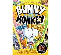 Bunny vs Monkey: Day of the Heroes! (a Phoenix Comic book, from the multi-million-selling creative genius Jamie Smart)