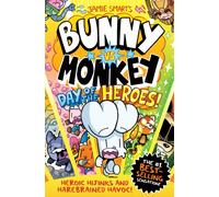Bunny vs Monkey: Day of the Heroes! (a Phoenix Comic book, from the multi-million-selling creative genius Jamie Smart)
