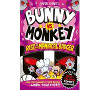 Bunny vs Monkey: Rise of the Maniacal Badger: (Bunny vs Monkey)