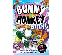 Bunny vs Monkey: The Great Big Glitch (a Phoenix Comic Book, from the multi-million-selling creative genius Jamie Smart)
