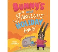 Bunny's Most Fabulous Holiday Ever!