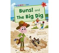 Buns! and The Big Dig: (Red Early Reader) (Maverick Early Readers)