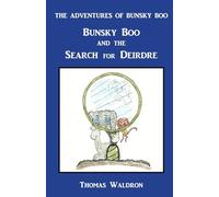 Bunsky Boo and the Search for Deirdre (The Adventures of Bunsky Boo)
