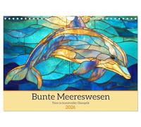 Bunte Meereswesen. Tiere in kunstvoller Glasoptik (Wandkalender 2026 DIN A4 quer), CALVENDO Monatskalender: Buntglasdarstellungen von Meereslebewesen in leuchtenden Farben