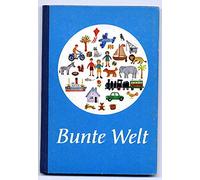 Bunte Welt. Eine analytisch-synthetische Fibel