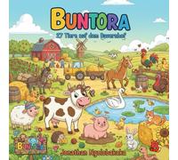 BUNTORA - 27 Tiere auf dem Bauernhof zum ausmalen (Buntora - Die Welt der Tiere zum Ausmalen)