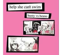 Bunty Vs Beano by Help She Can't Swim