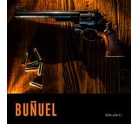 Bunuel - Killers Like Us [VINYL]