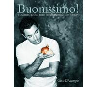 Buonissimo!: Tasty and Easy Italian Food for Every Occasion