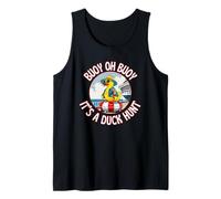 Buoy Oh Buoy It’s A Duck Hunt Cruise Ducks Keep Hide Decide Tank Top