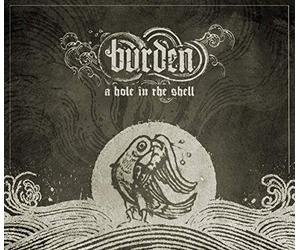 Burden - A Hole In The Shell (+dvd+download) [VINYL]