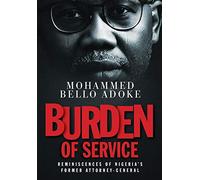 Burden Of Service: Reminiscences of Nigeria's former Attorney-General