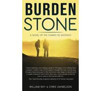 Burden Stone: A Novel of the Camino de Santiago