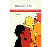 Bureaucracies at War