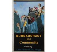 Bureaucracy and Community : Essays on the Politics of Social Work Practice