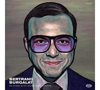 BURGALAT, BERTRAND - Les Choses Qu'on Ne Peut Dire A Personne