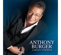 Burger, Anthony - A Mighty Fortress