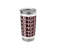Burger Burger Burger Burger Meme Stainless Steel Insulated Tumbler