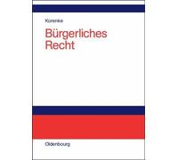 Burgerliches Recht : Eine Systematische Darstellung Der Grundlagen Mit Fallen...
