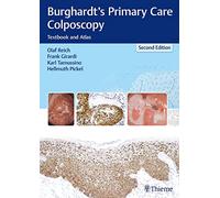 Burghardt's Primary Care Colposcopy: Textbook and Atlas